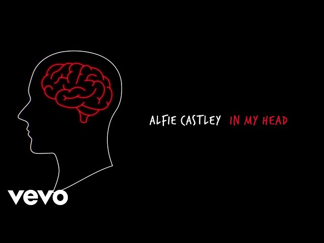 Alfie Castley - In My Head (Lyric Video)