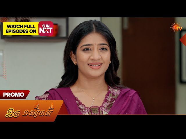 Iru Malargal - Promo | 22 Sep 2026 | Tamil Serial | Sun TV