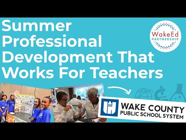 Summer Professional Development that Works for Teachers - WakeEd Wednesdays 015