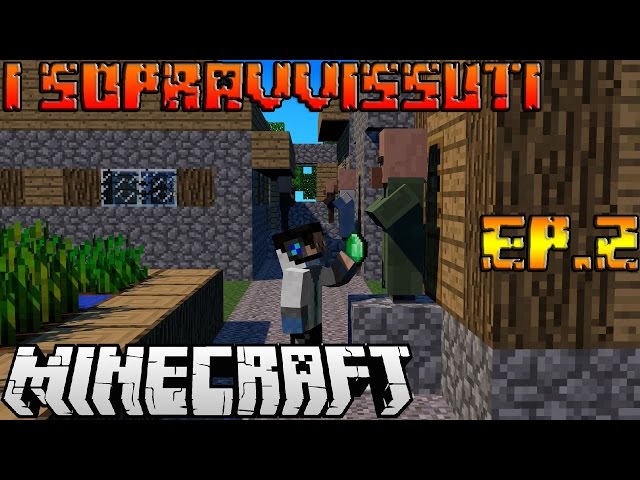 Minecraft - IL FILM - I Sopravvissuti - Episodio 2: Il colpo