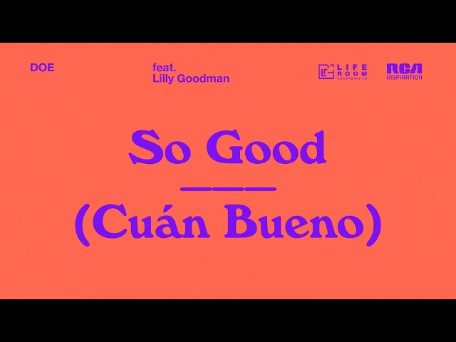 DOE - So Good (Cuán Bueno)  feat.Lilly Goodman (Official Audio)