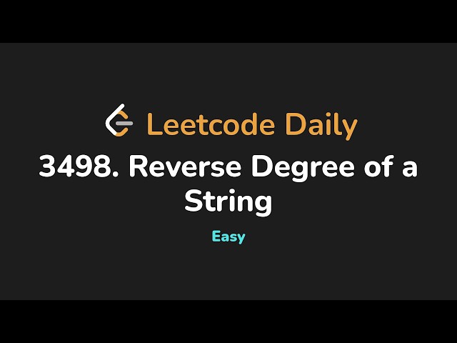 3498. Reverse Degree of a String | Leetcode Daily - Python