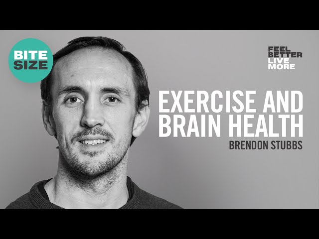 How 10 Minutes Of Exercise A Day Can Change Your Brain: Dr Brendon Stubbs | Bitesize