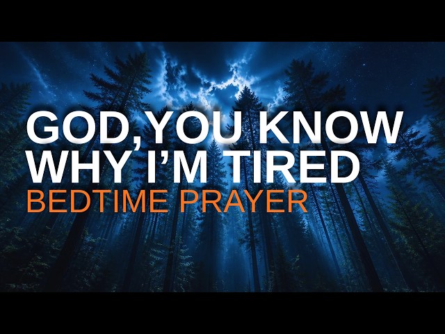 When You’re Emotionally Exhausted, Give It to God | A Sleep Prayer for Healing