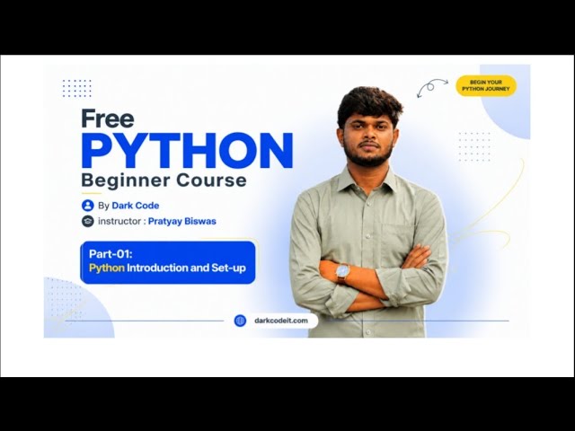 Free Python Beginner Course | Part-01: Introduction & Setup| Dark Code 