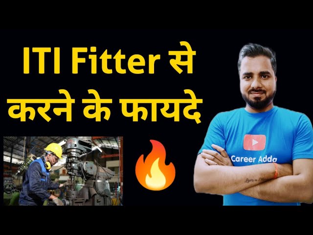 ITI Fitter से करने के फायदे | ITI Fitter Scope And Salary Details in Hindi | Latest Jobs