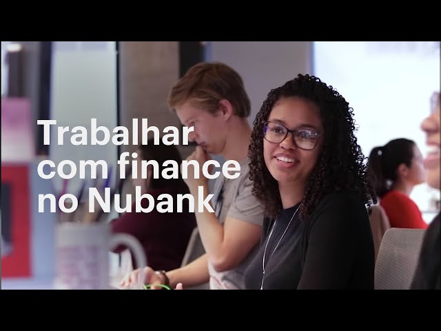 Como é trabalhar na área financeira do Nubank?
