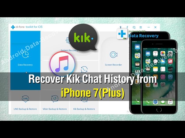 How to Recover Kik Chat History from iPhone 7／7 Plus