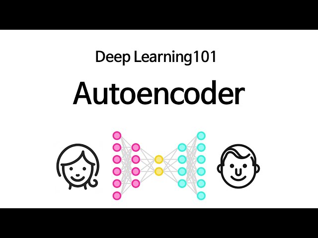 [Deep Learning 101] Autoencoder