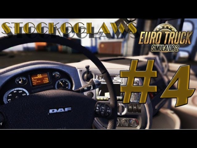Lets Play Euro Truck Simulator 2 - Ep 04 (Off to Sheffield ! )