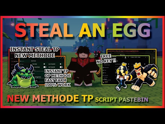 STEAL AN EGG Script Pastebin 2026 AUTO FARM, INSTANT STEAL, NEW TP METHOD, GOD MODE (NO KEY) 🥚