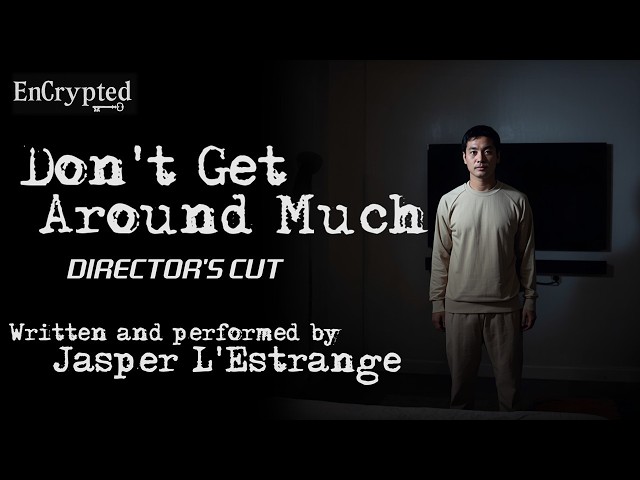 "Don't Get Around Much" [DIRECTOR'S CUT] by Jasper L'Estrange | Audio drama