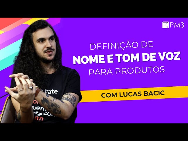 Definição de nome e tom de voz para produtos [Mestres de Produto #9]