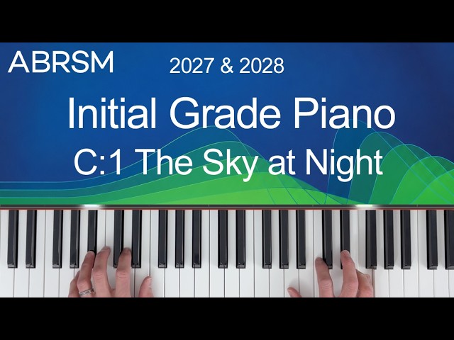 The Sky at Night / ABRSM Initial Grade Piano 2027 & 2028, C:1 /Synthesia Piano tutorial+Slow Version