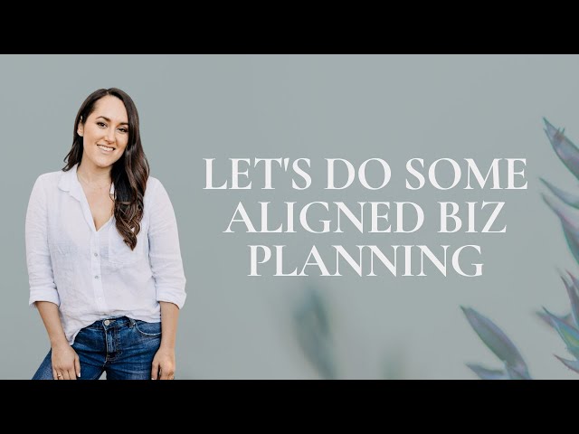 Let's Do Some Aligned Biz Planning
