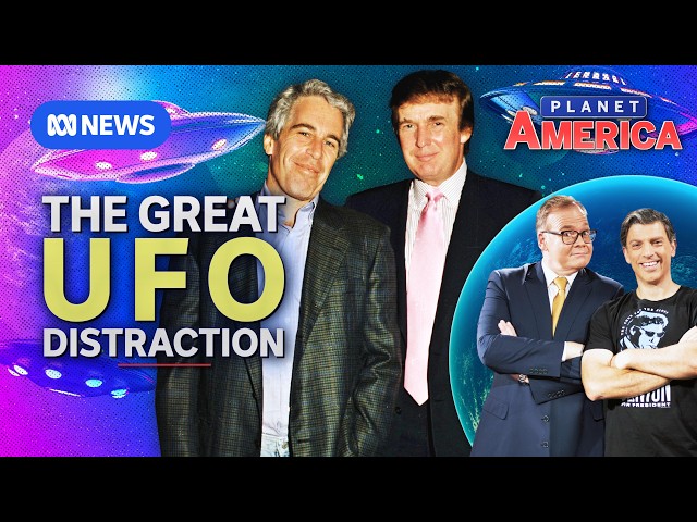 Are Trump’s UFO files a weapon of mass distraction from Epstein? | Planet America