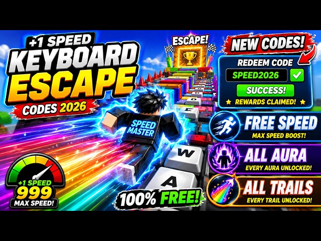 +1 Speed Keyboard Escape Codes 2026 🔥 Free Speed, All Aura & All Trails