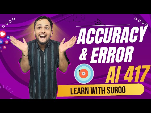 Accuracy and Error in Class 10 AI 417 with Solved Numericals