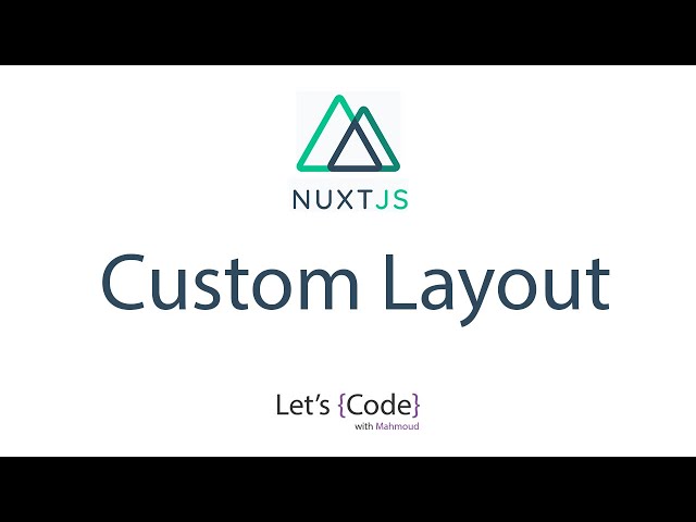 9- Nuxt.js - Custom Layout [Arabic]