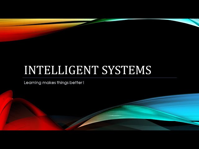Intelligent Systems - Intro