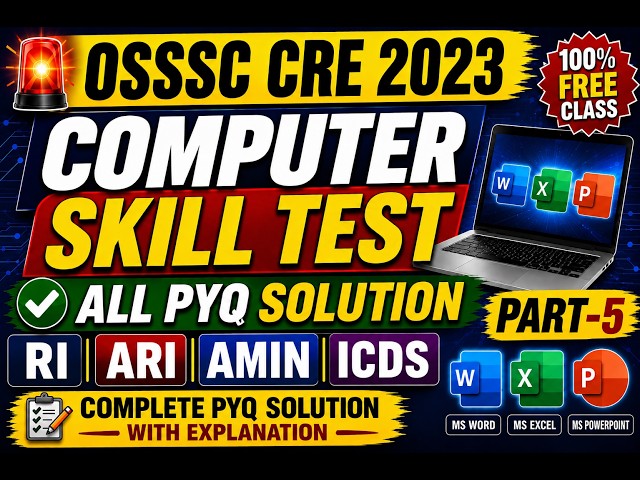 🔥 OSSSC CRE 2023 Computer Skill Test | RI, ARI, AMIN, ICDS | All PYQ Solution | Part-5