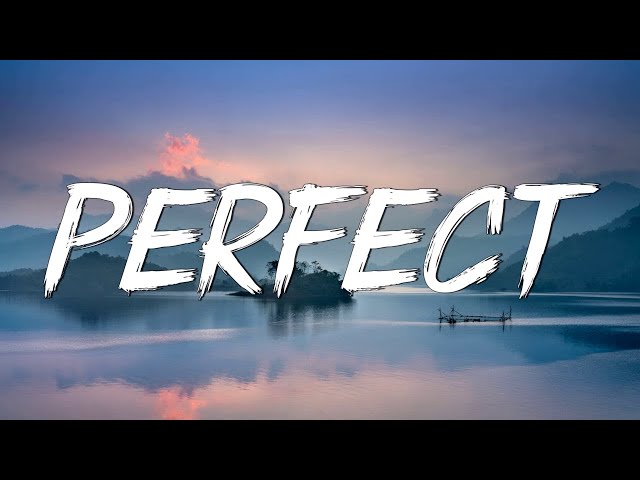 Perfect - Ed Sheeran (Lyrics) || Lewis Capaldi, John Legend (Mix Lyrics)