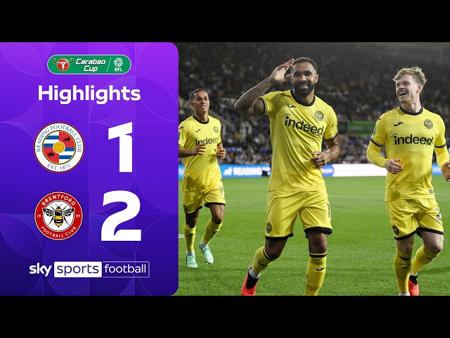 Bees through to last 16! | Reading 1-2 Brentford | Carabao Cup Highlights