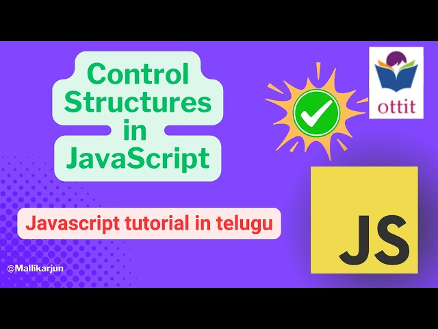Control Structures in JavaScript | JavaScript tutorial for beginners step by step in Telugu