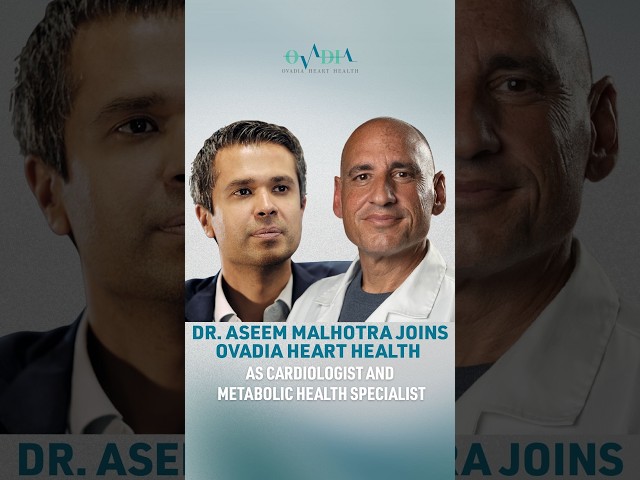 Dr. Aseem Malhotra joins Ovadia Heart Health as Cardiologist & Metabolic Health Specialist