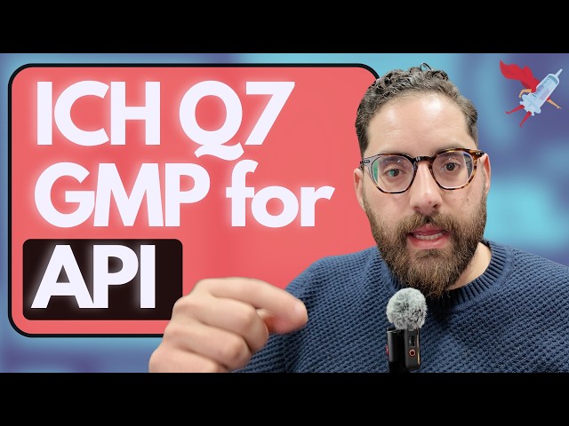 ICH Q7: The GMP Framework for API Manufacturing