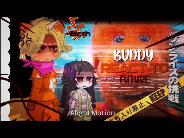 Buddy react to Future//1/2//🇪🇸/🇺🇸//buddytheunicorn//reacttogacha