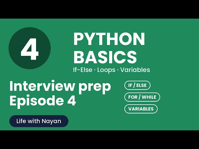 Episode 4 — Python Basics for Interviews: If-Else, Loops & Variables | Interview Prep Series