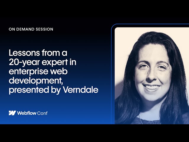 Lessons from a 20-year expert in enterprise web development, presented by Verndale
