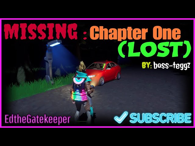 Missing: Chapter One (LOST) By boss-teggz Good & Bad Ending Fortnite Horror Story Playthrough