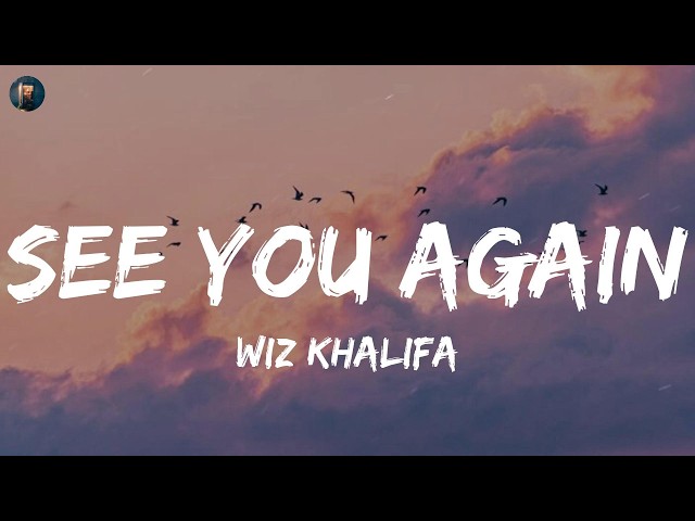 See You Again - Wiz Khalifa (Lyrics) Adele, Jaymes Young