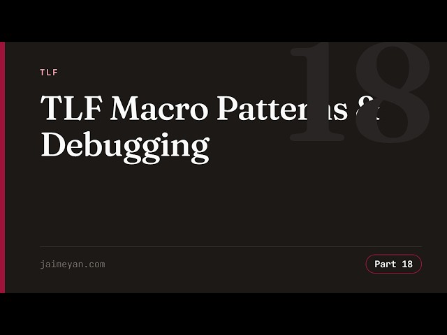 TLF Macro Patterns & Debugging | Clinical SP Bootcamp Part 18
