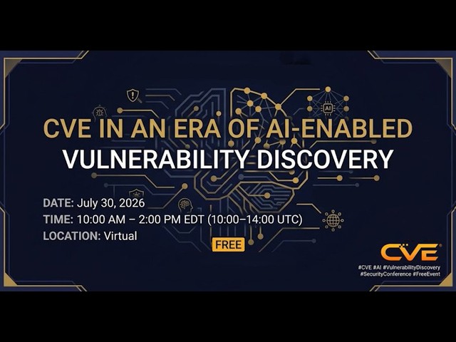 “CVE and AI Vulnerability Discovery” Virtual Conference