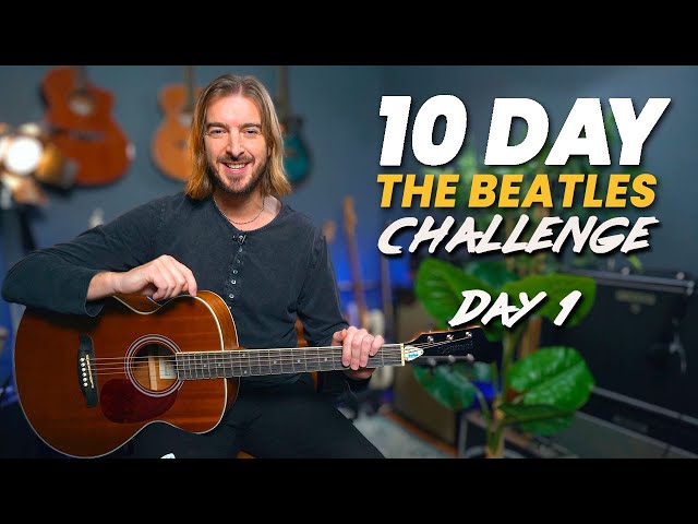 Day 1 - Learn Guitar Through The Beatles in 10 Days - Start HERE!