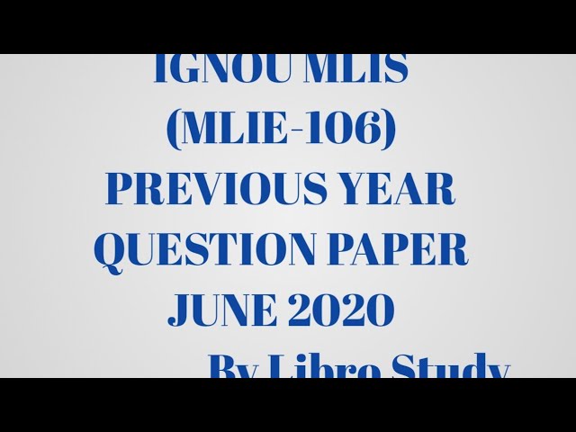 IGNOU MLIS (MLIE-106) PUBLIC LIBRARY SYSTEM AND SERVICES | PREVIOUS YEAR QUESTION PAPER | JUNE 2020