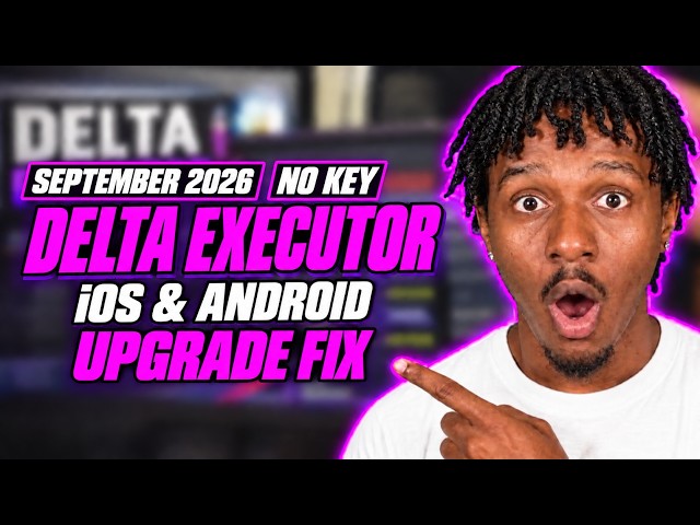 Delta Executor Mobile SEPTEMBER 2026 | NEW UPDATE NO KEY + Upgrade Fix | iOS iPhone iPad Android