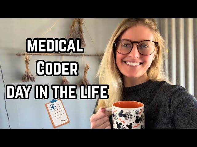 Day in the life-medical coder