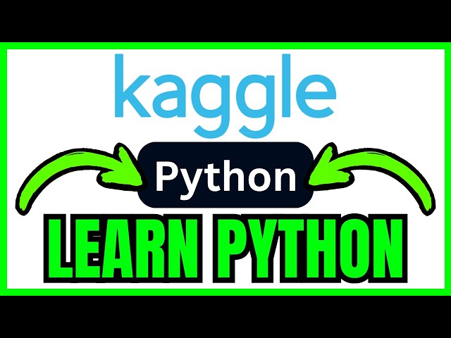 How To LEARN PYTHON In Kaggle (QUICK & EASY) 2026