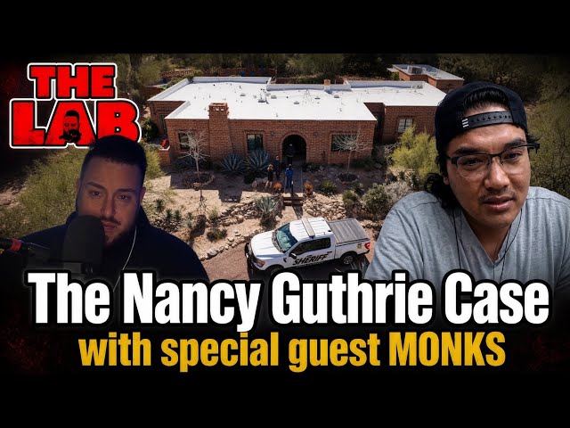 The Nancy Guthrie Case W/ GUEST MONKS Intrigue