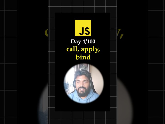 Day 4 of 100: Call, Apply & Bind in JavaScript🔥 | Master this Like a Pro #javascripttips #interview
