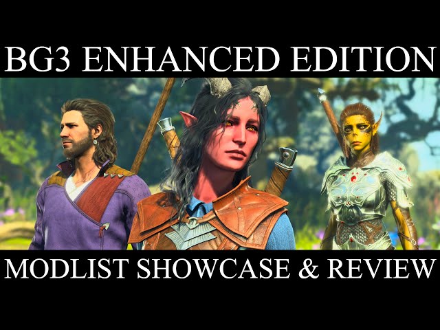 BALDUR'S GATE 3 ENHANCED EDITION - Modlist Showcase & Review