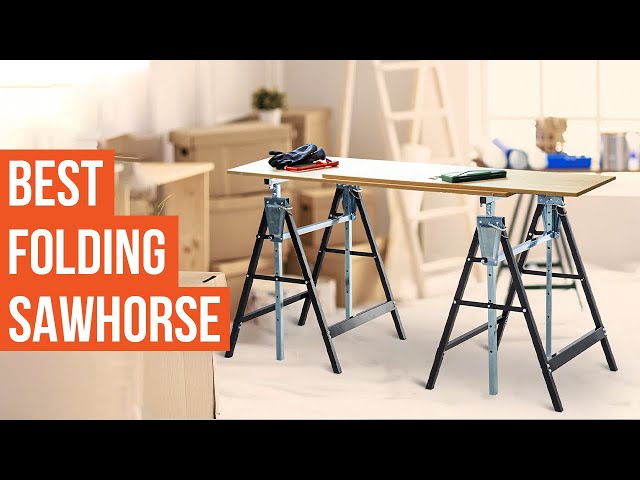 Top 7 Best Folding Sawhorse for Woodworking