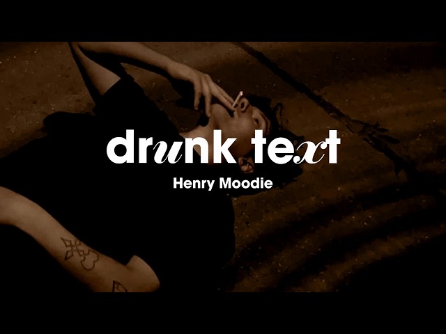 I wish I was who you drunk texted at midnight 🌙 Sad Bedroom Pop | Henry Moodie - drunk text (Lyrics)