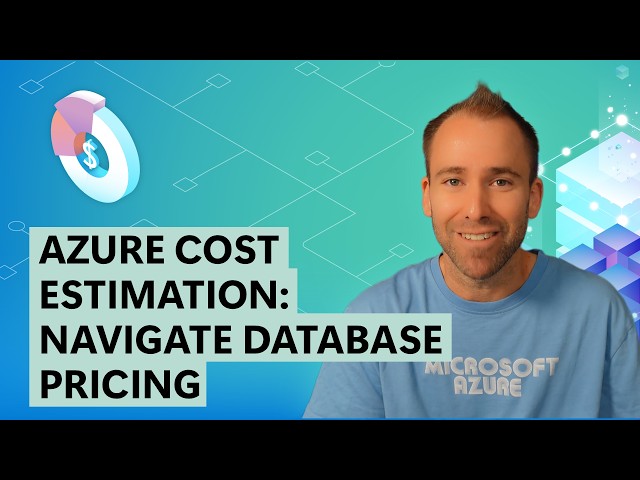 Azure Cost Estimation: Navigate Database Pricing