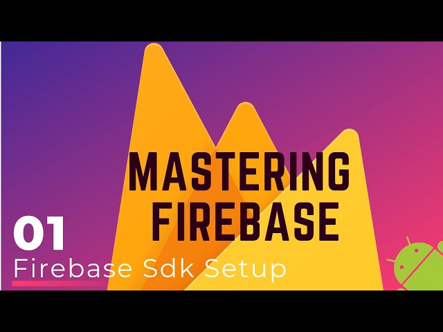 Firebase Firestore Tutorial #1 - How to connect Firebase with Android Studio? || Firebase SDK setup