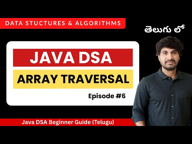 Learn Array Traversal in Java | DSA Telugu